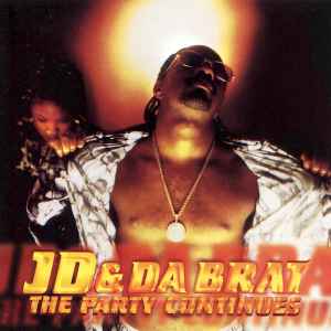 JD & Da Brat – The Party Continues (1998, CD) - Discogs