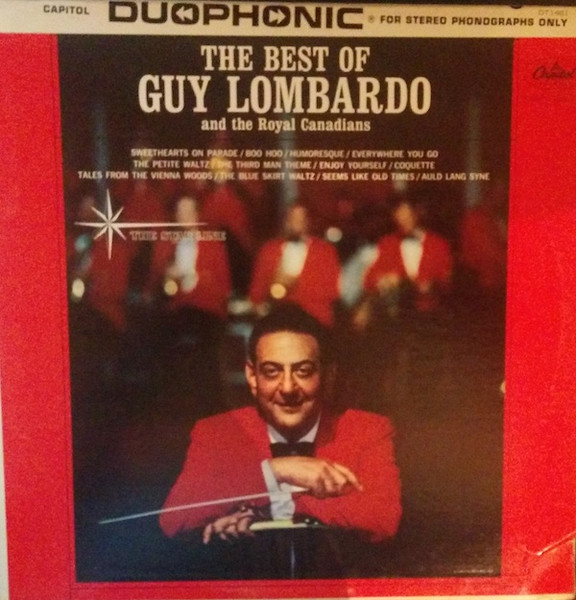 Guy Lombardo And His Royal Canadians – The Best Of Guy Lombardo And The Royal  Canadians (1959, Vinyl) - Discogs