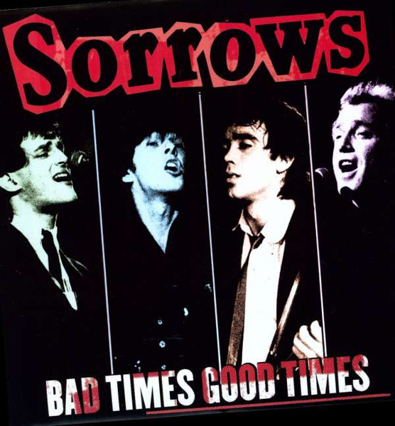 sorrows-bad-times-good-times-2010-vinyl-discogs