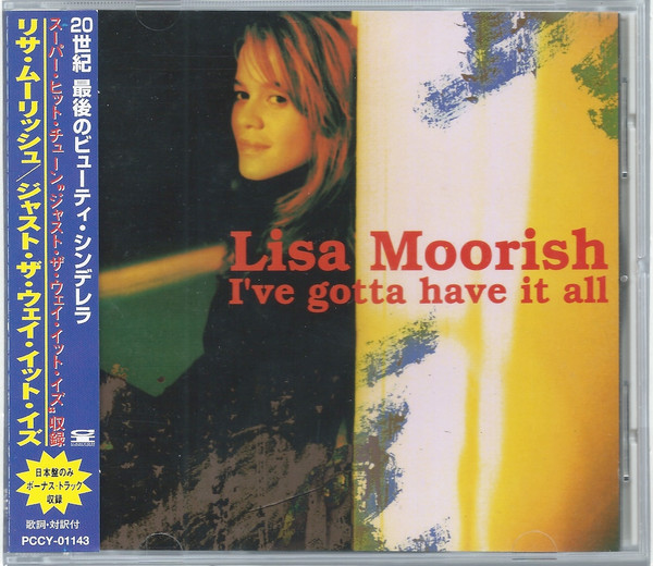 Lisa Moorish – I've Gotta Have It All (1997, CD) - Discogs