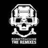 Dynamik Bass System - Robotmachine (The Remixes)