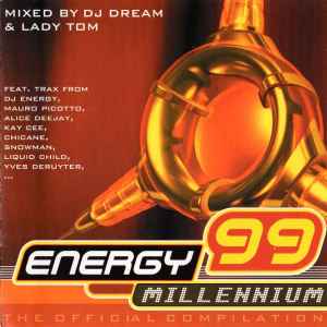 Energy 99 - Millennium - The Official Compilation - DJ Dream & Lady Tom