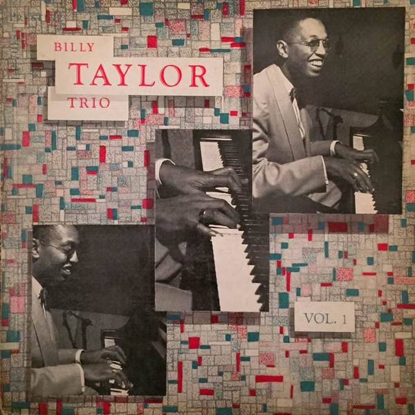 The Billy Taylor Trio – Billy Taylor Trio Vol. 1 (1956, Vinyl