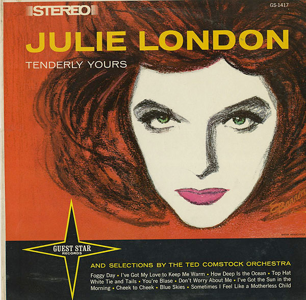 Julie London And Ted Comstock Orchestra – Tenderly Yours (1964