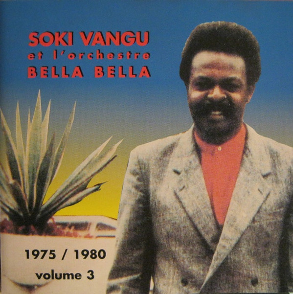 descargar álbum Soki Vangu Et Orchestre Bella Bella - Volume 3