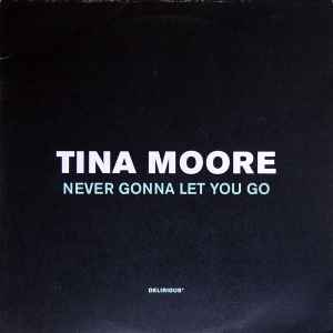 Tina Moore - Never Gonna Let You Go