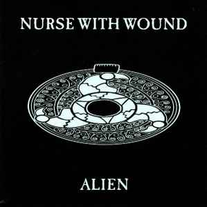 Nurse With Wound - Alien