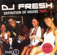 Definition Of House Two - DJ Fresh