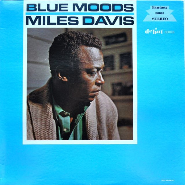 Miles Davis - Blue Moods | Releases | Discogs