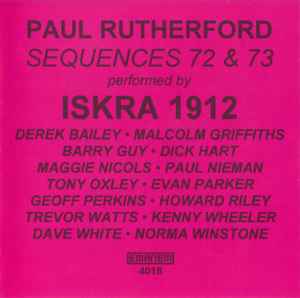 Sequences 72 & 73 - Paul Rutherford & Iskra 1912