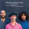 Ander Garcia Trio - Amahiru