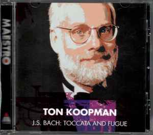 J. S. Bach, Ton Koopman – Toccata And Fugue (2008, CD) - Discogs