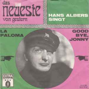 Hans Albers - La Paloma / Good Bye, Jonny