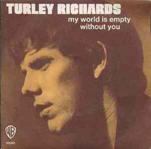 Turley Richards - My World Is Empty Without You album cover