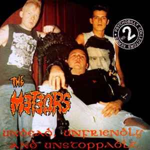 The Meteors (2) - Undead, Unfriendly And Unstoppable