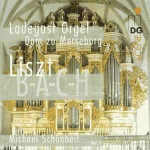 Franz Liszt - Liszt: Organ Works Vol. 1 (B-A-C-H) album cover