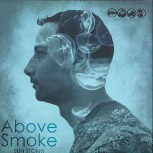 Above Smoke - Sun Storm LP
