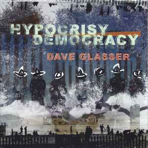 David Glasser (2) - Hypocrisy Democracy album cover