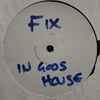 Fix (3) - In Gods House