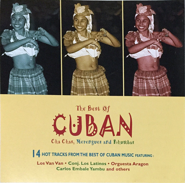 The Best of Cuban Cha Chas Merengues and Rhumbas 1999 CD Discogs