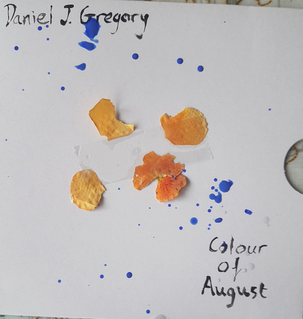 descargar álbum Daniel J Gregory - Colour of August