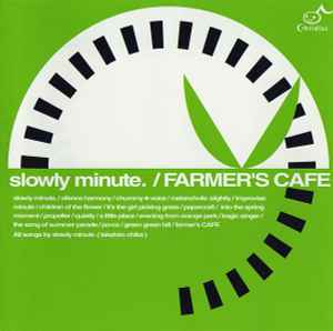 Slowly Minute - Farmer's Cafe album cover