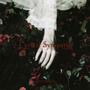 Versailles – Lyrical Sympathy (2007, CD) - Discogs