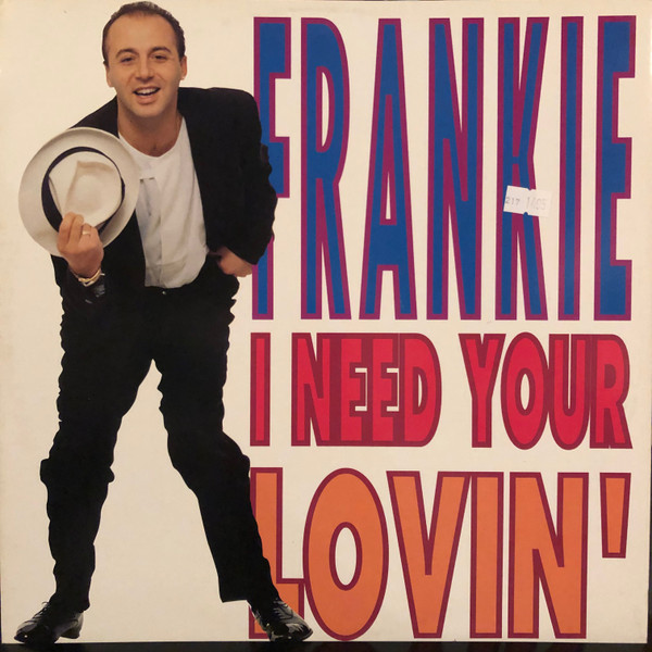 Frankie - I Need Your Lovin' (Vinyl, Italy, 1992) For Sale | Discogs