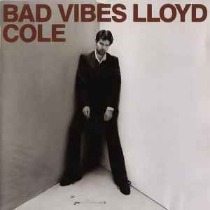 Lloyd Cole - Bad Vibes album cover