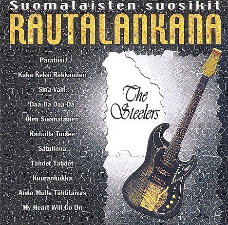 The Steelers - Suomalaisten Suosikit Rautalankana | Releases | Discogs