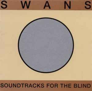 Soundtracks For The Blind - Swans