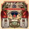 Paris DJs Soundsystem - Le Son de la Ville Lumie​̀​re Vol​.​3