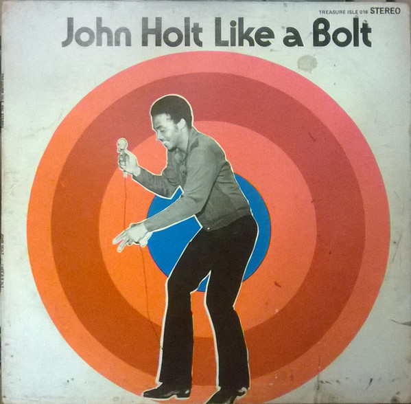 John Holt - Like A Bolt | Releases | Discogs