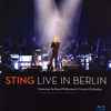 Sting Featuring The Royal Philharmonic Concert Orchestra Conducted By Steven Mercurio - Live In Berlin