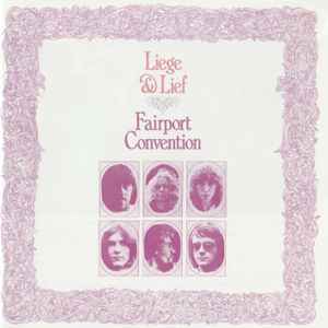 Fairport Convention – Liege & Lief (CD) - Discogs
