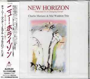 Charlie Mariano - New Horizon ~ Dedicated To A Changing Europe album cover