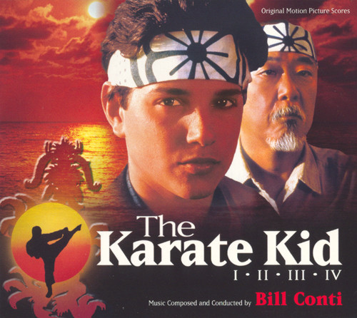 Bill Conti – The Karate Kid: I · II · III · IV (Original Motion 