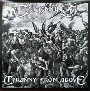 Ceremony – Tyranny From Above (2019, Vinyl) - Discogs