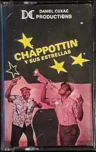 Chappottin Y Sus Estrellas – Chappottin (Cassette) - Discogs