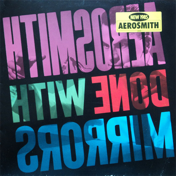 Aerosmith – Done With Mirrors (1985, Vinyl) - Discogs
