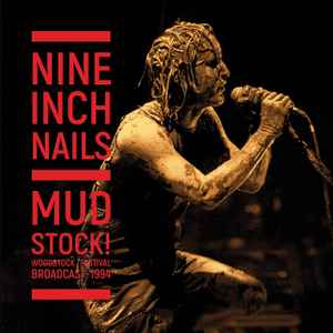 Nine Inch Nails – Mud Stock! Woodstock Festival Broadcast 1994 