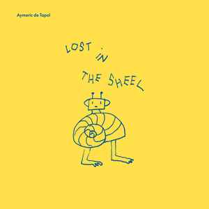 Aymeric de Tapol - Lost In The Shell