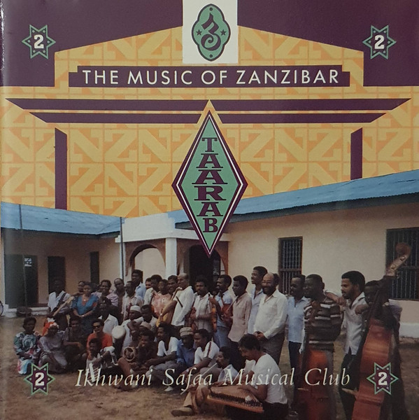 Ikhwani Safaa Musical Club – Taarab 2 / Music Of Zanzibar (CD)