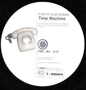 Time Machine - A.fter M.idnight & Bace