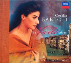 The Vivaldi Album - Vivaldi / Cecilia Bartoli, Il Giardino Armonico