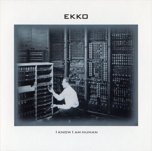 Album herunterladen Ekko - I Know I Am Human