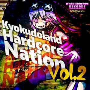 Kyokudoland Hardcore Nation Vol. 2 - Various