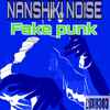 Nanshiki Noise - Fake Punk
