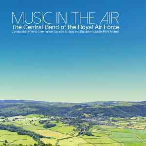 The Central Band Of The Royal Air Force - Music In The Air  album cover