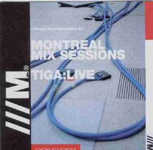 Tiga - Montreal Mix Sessions - Tiga:Live album cover